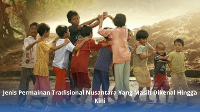 Jenis Permainan Tradisional